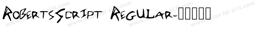 RobertsScript Regular字体转换